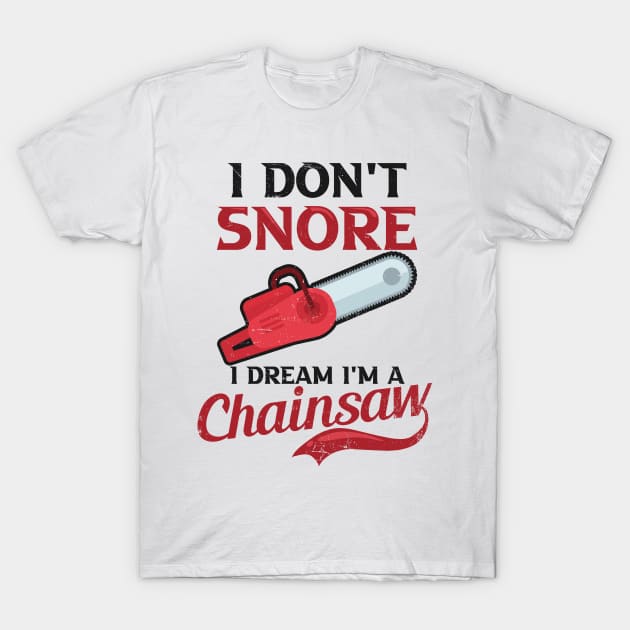 Lumberjack Shirt | I Dream I'm A Chainsaw T-Shirt by Gawkclothing